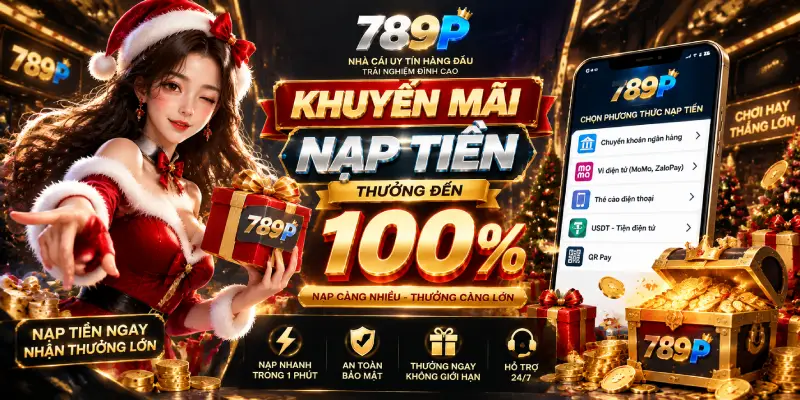 Khuyến Mãi Nạp Tiền Cho Thành Viên 789P
